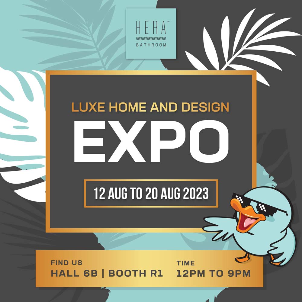 HERA Bathroom @ Luxe Home & Design 2023 (EXPO 6B)